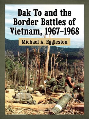 cover image of Dak to and the Border Battles of Vietnam, 1967-1968